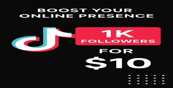 Get 1k TikTok Followers for $10