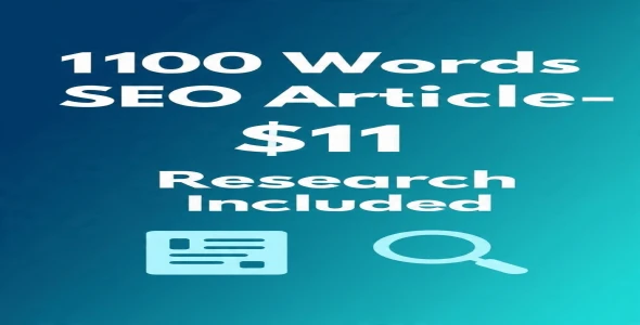 I will write 1100 words SEO article with research